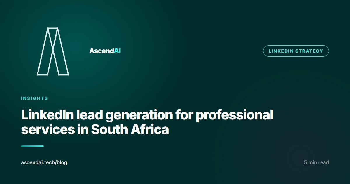 LinkedIn lead generation for professional services firms in South Africa